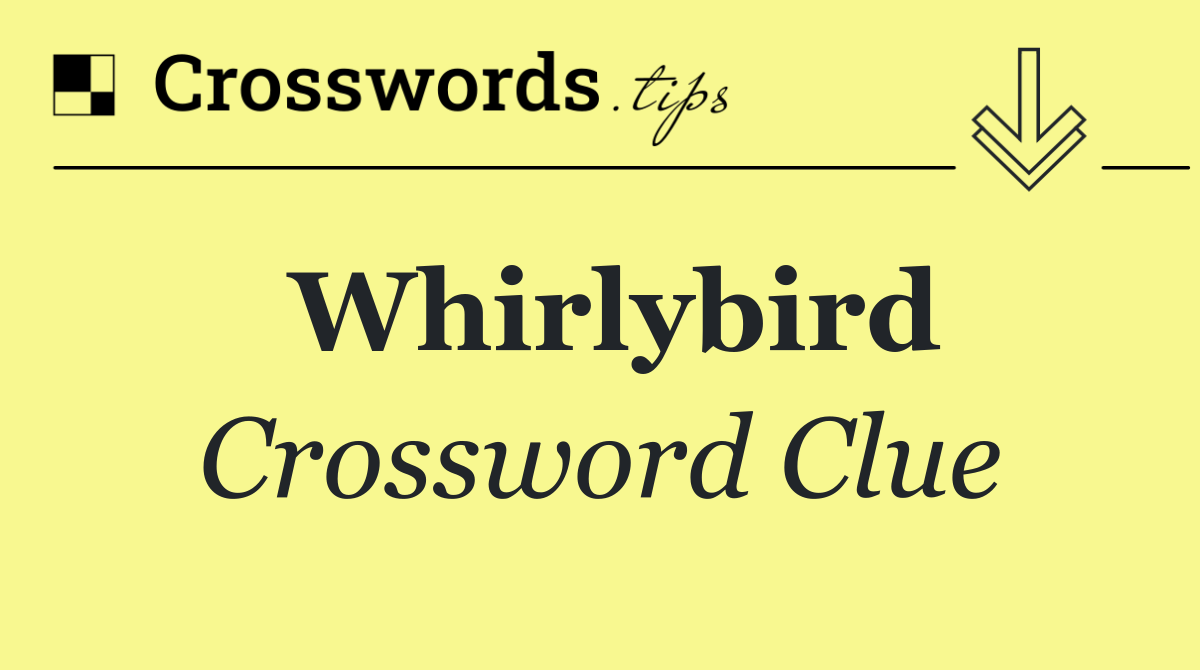 Whirlybird