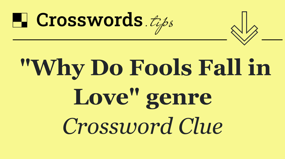 "Why Do Fools Fall in Love" genre