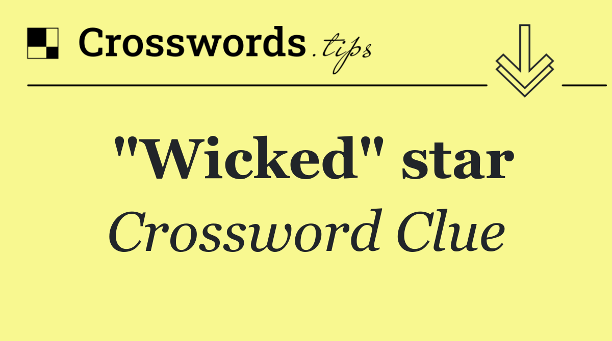 "Wicked" star