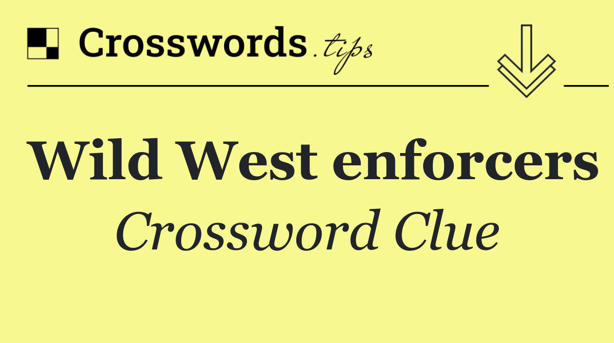 Wild West enforcers