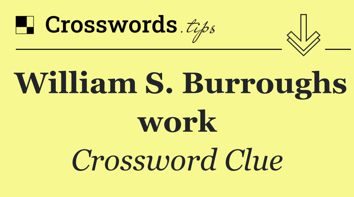 William S. Burroughs work