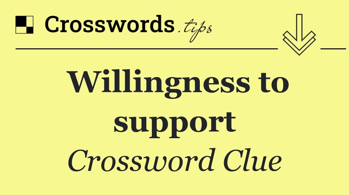 Willingness to support