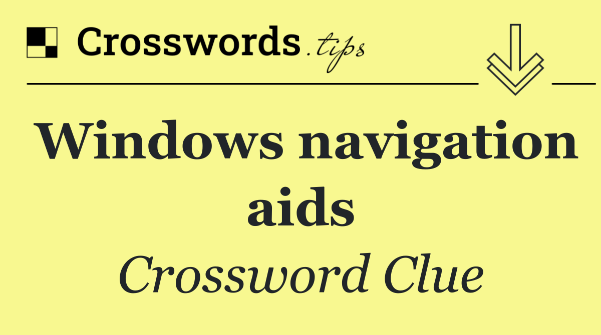 Windows navigation aids