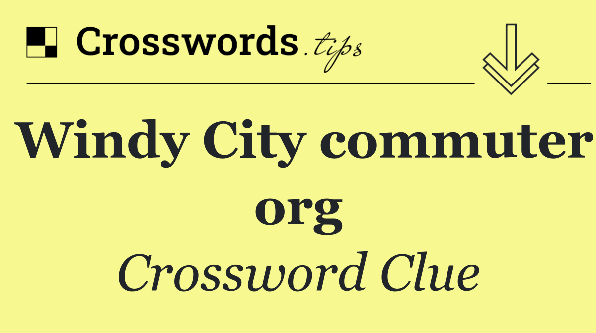 Windy City commuter org