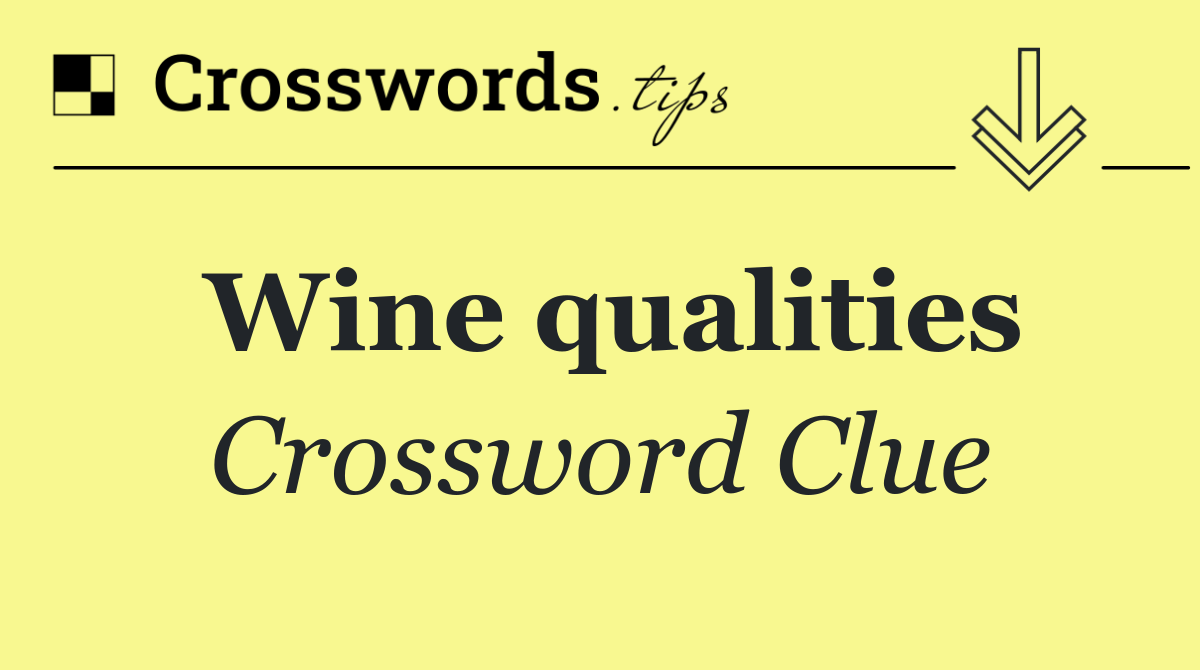Wine qualities