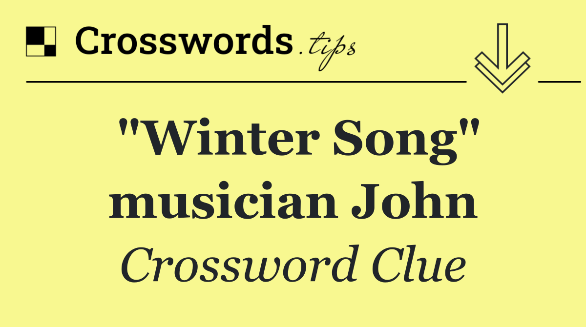 "Winter Song" musician John