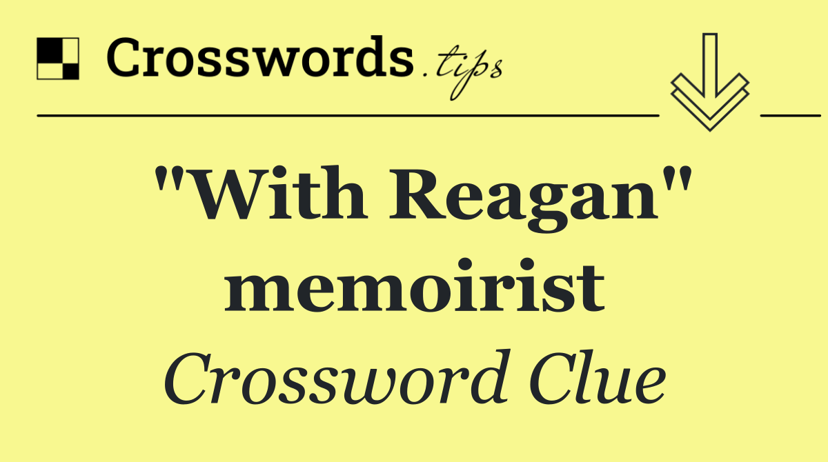 "With Reagan" memoirist