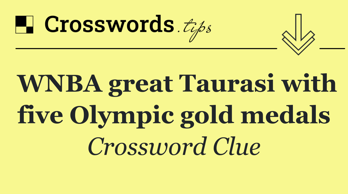 WNBA great Taurasi with five Olympic gold medals