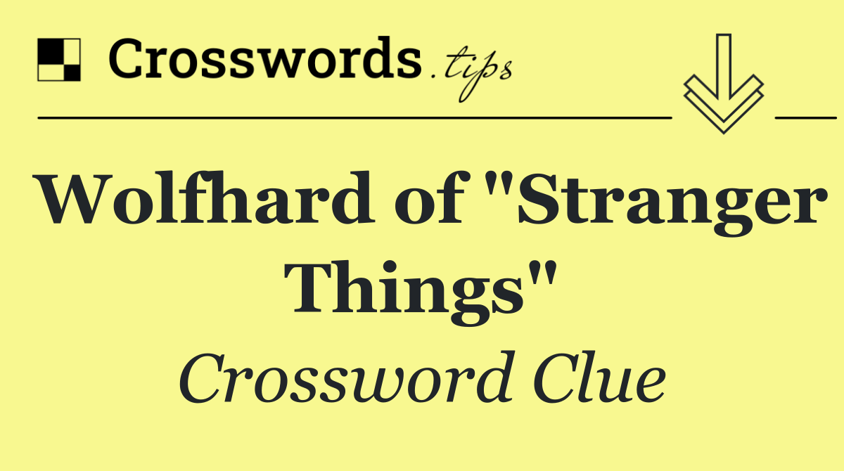 Wolfhard of "Stranger Things"