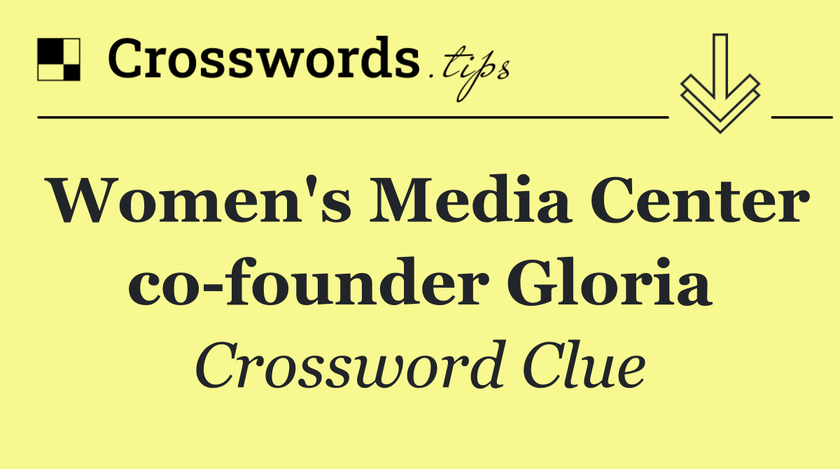Women's Media Center co founder Gloria