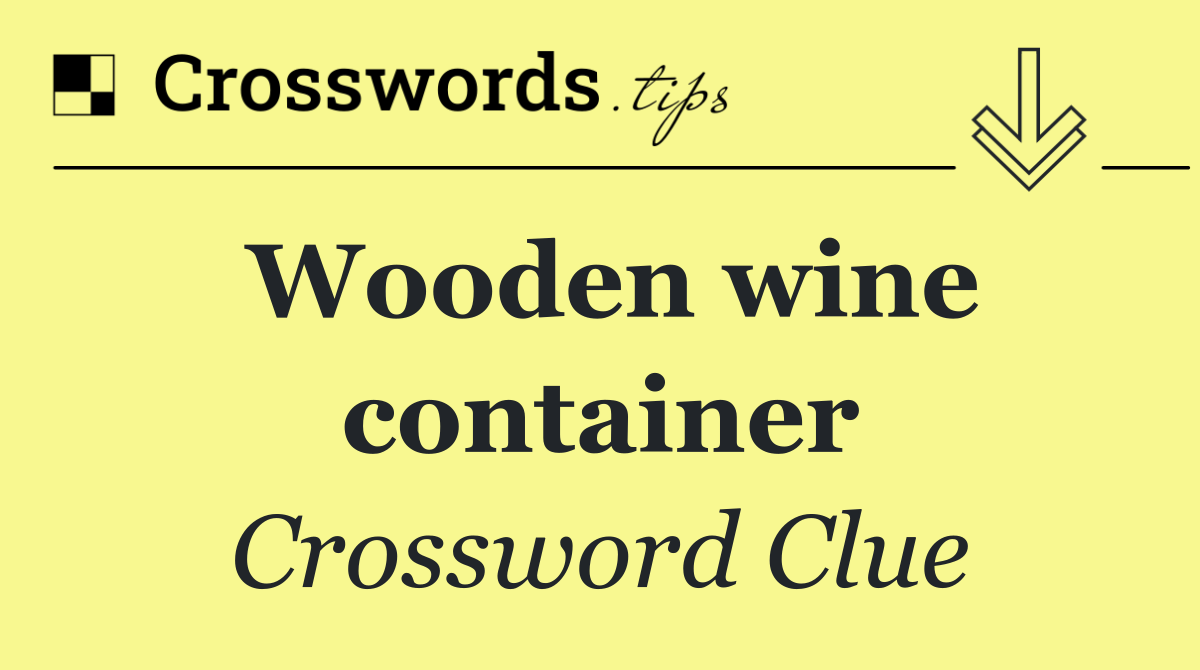 Wooden wine container