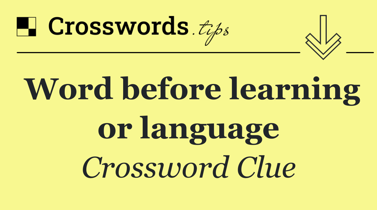 Word before learning or language