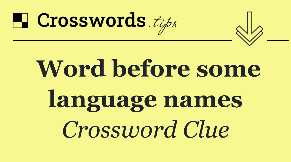 Word before some language names