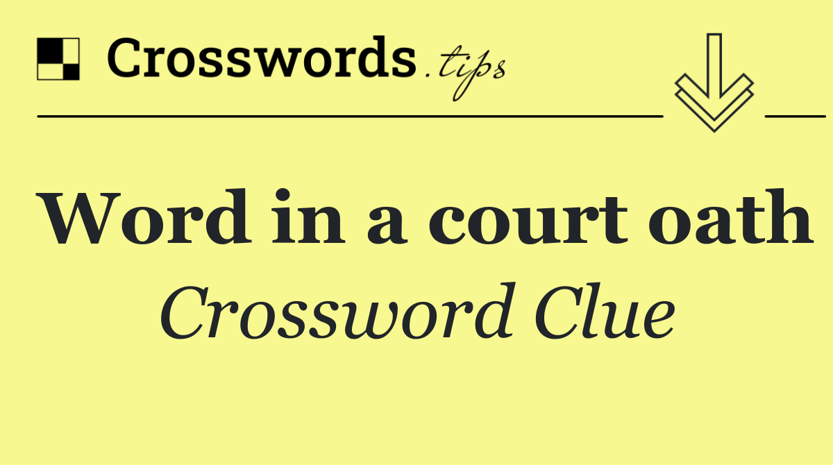 Word in a court oath