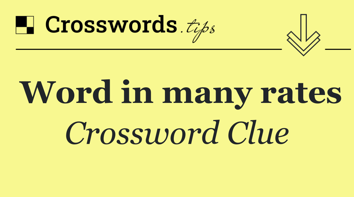 Word in many rates
