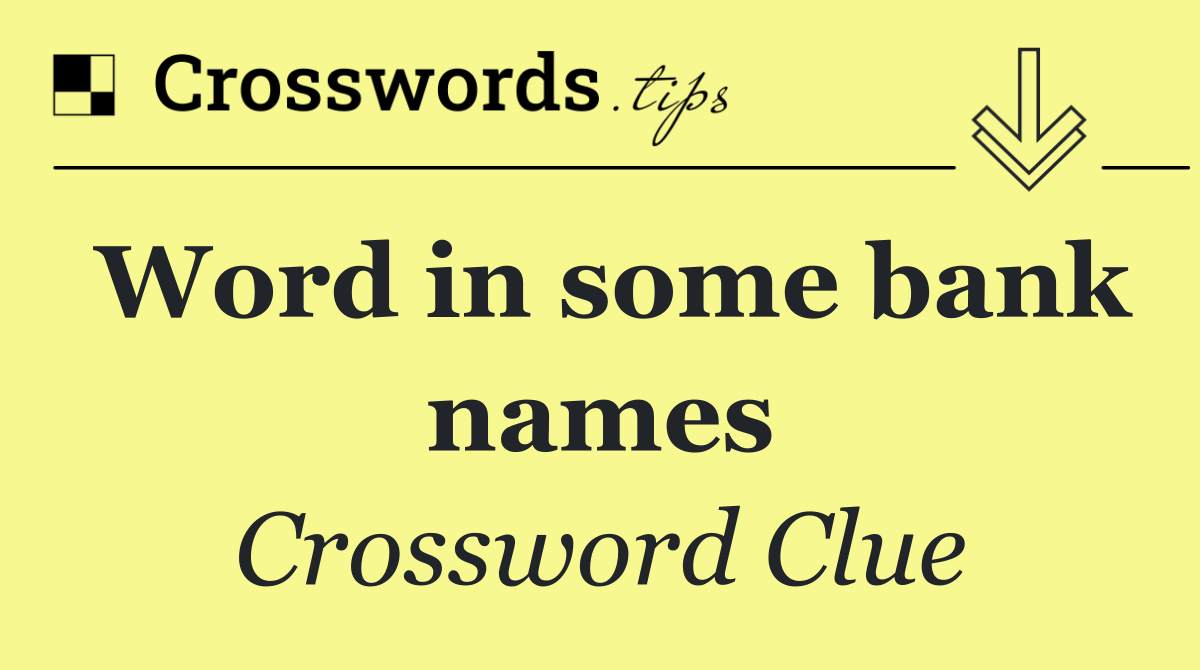 Word in some bank names