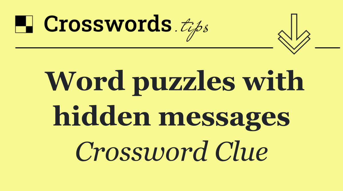 Word puzzles with hidden messages