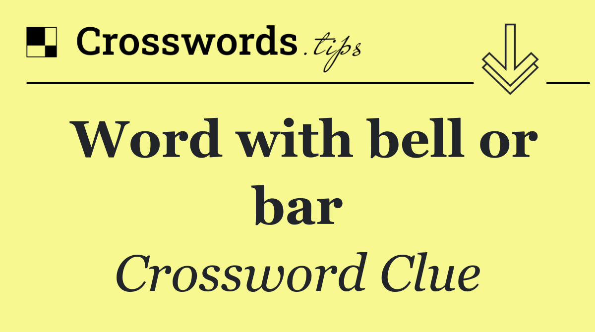 Word with bell or bar