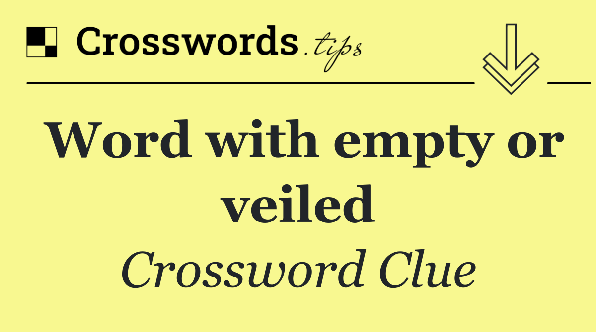 Word with empty or veiled