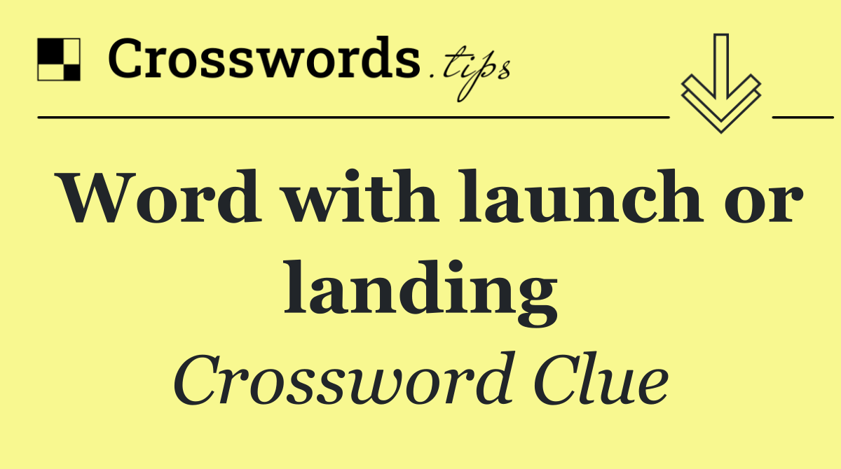 Word with launch or landing