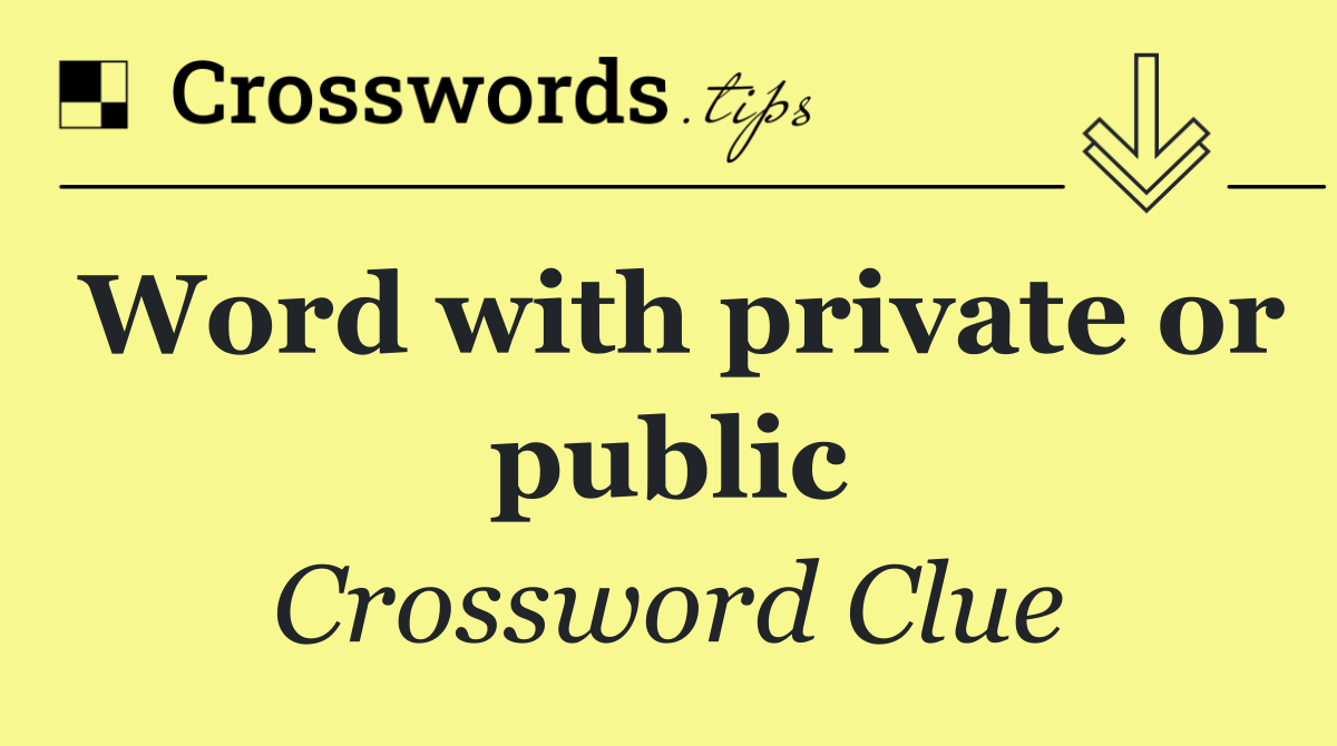 Word with private or public
