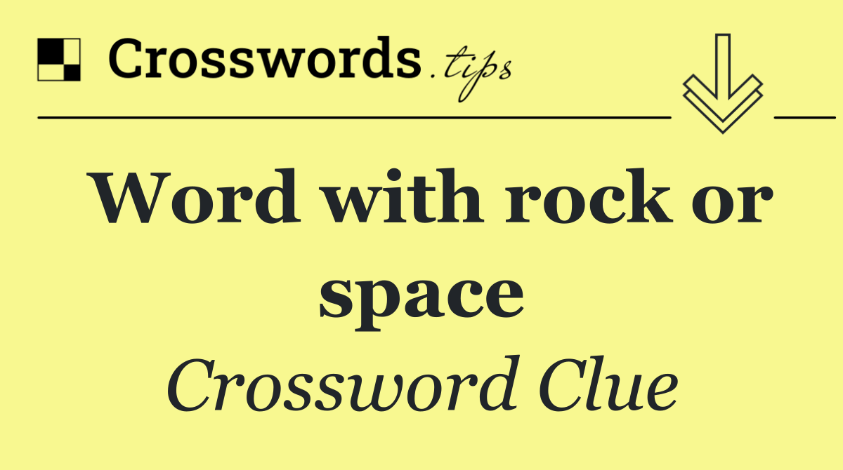 Word with rock or space