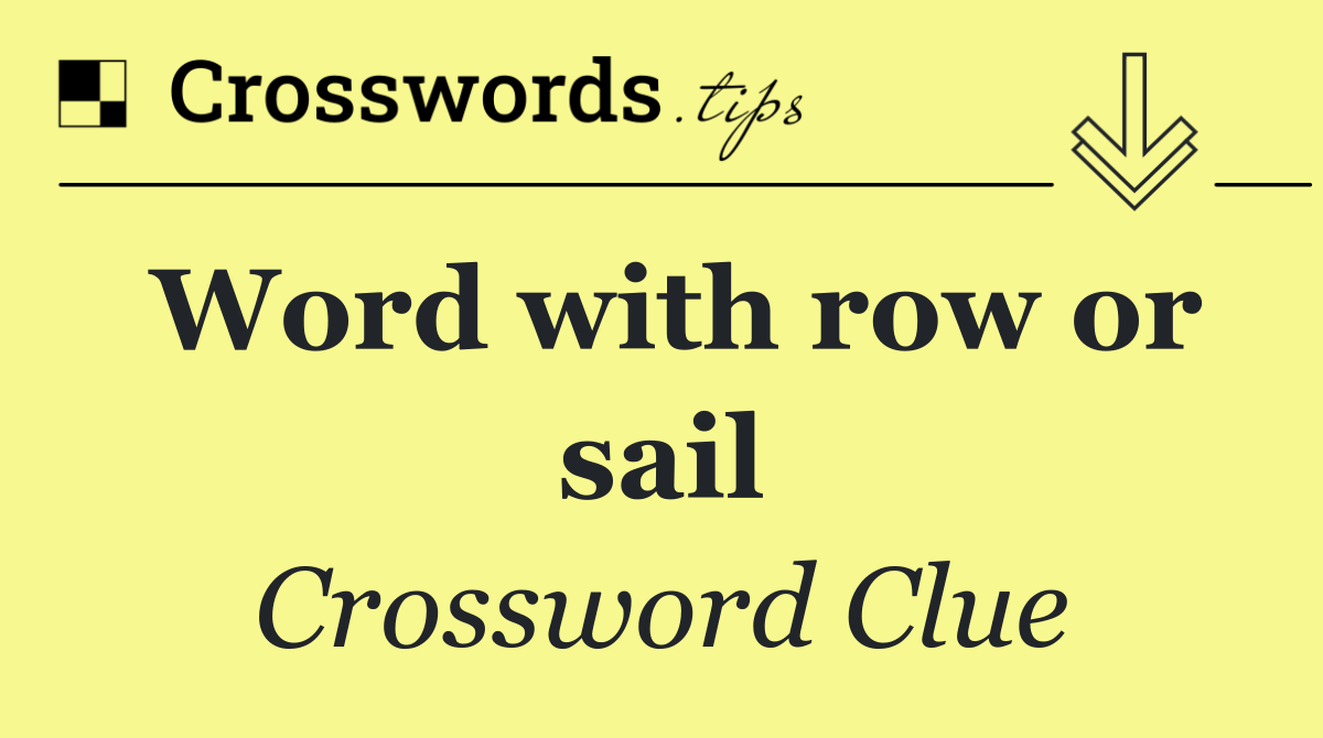 Word with row or sail