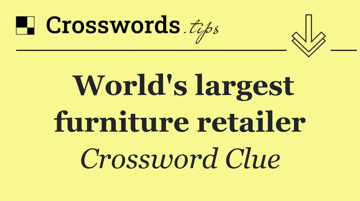 World's largest furniture retailer