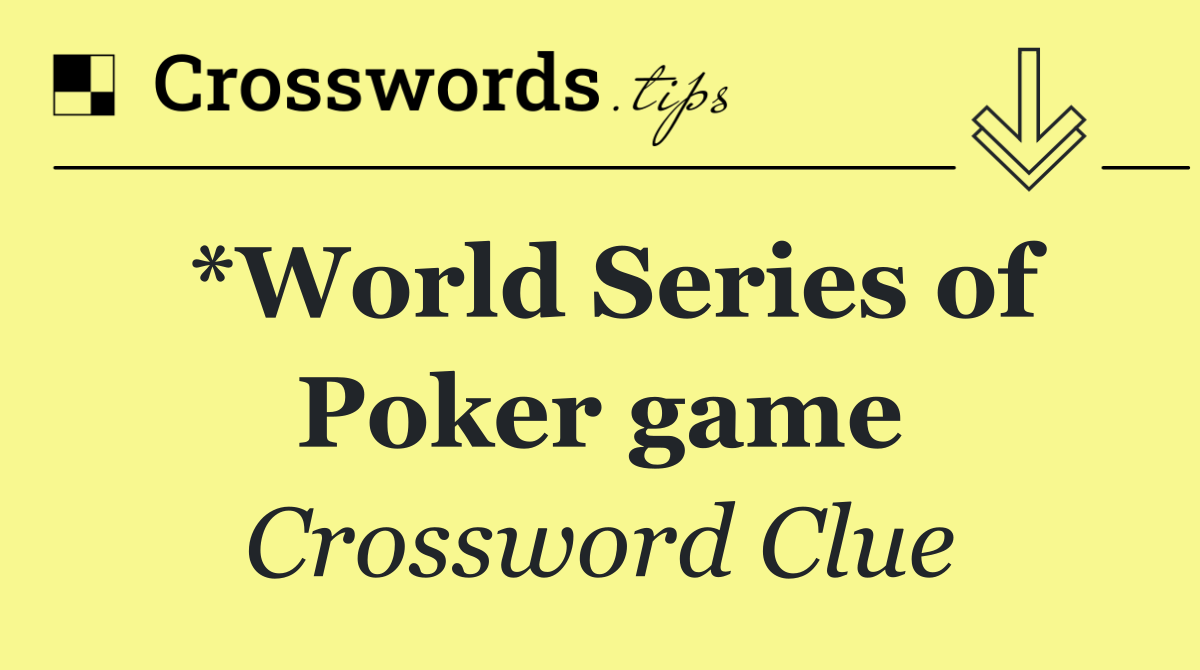 *World Series of Poker game