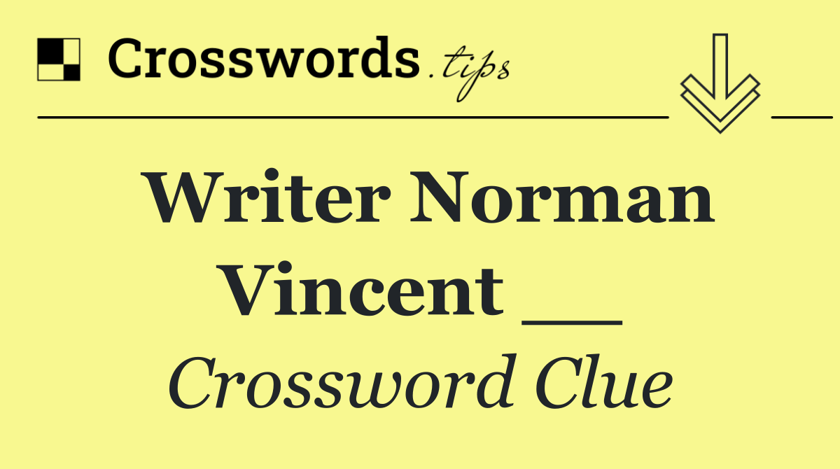 Writer Norman Vincent __