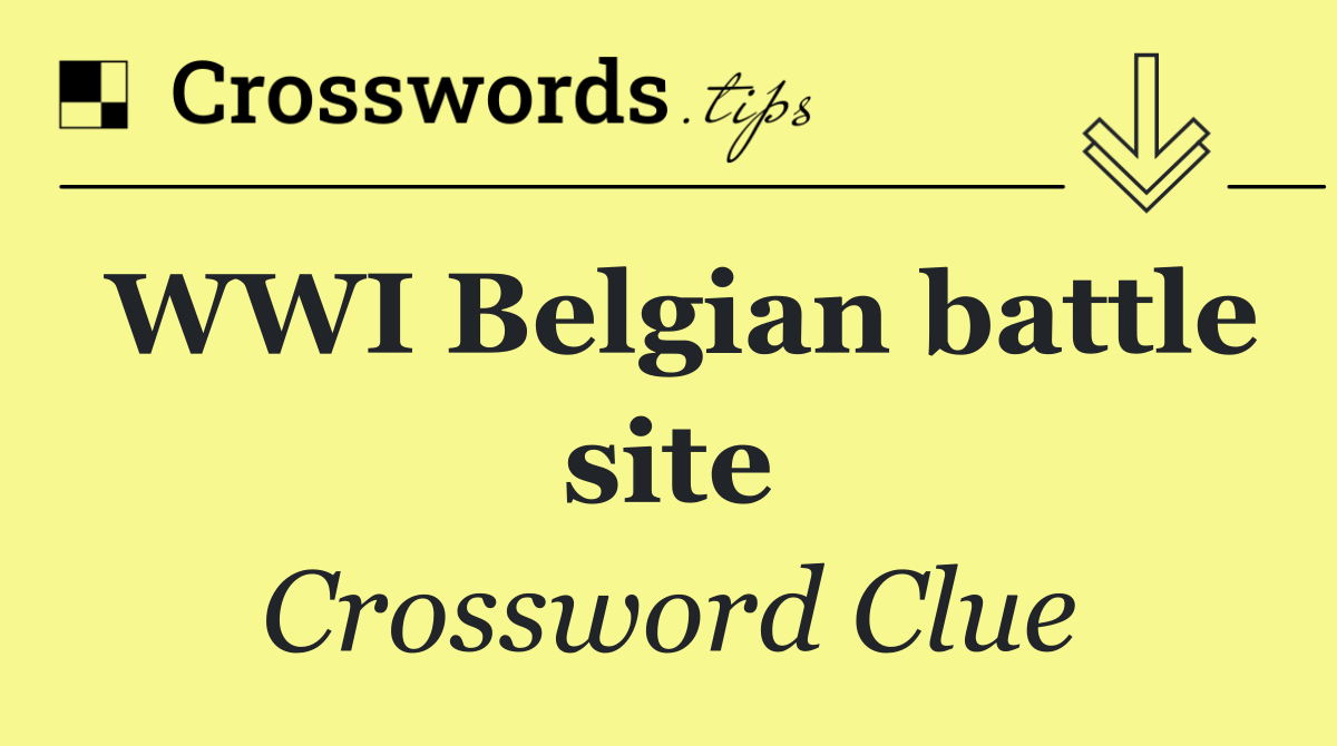 WWI Belgian battle site