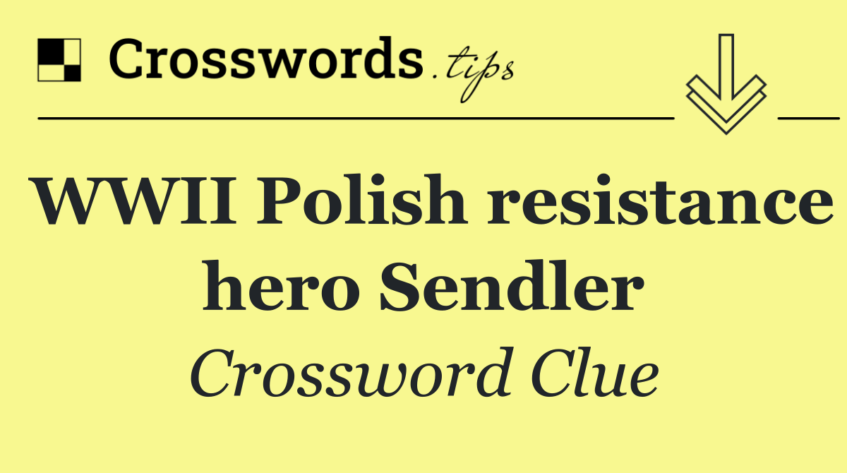 WWII Polish resistance hero Sendler