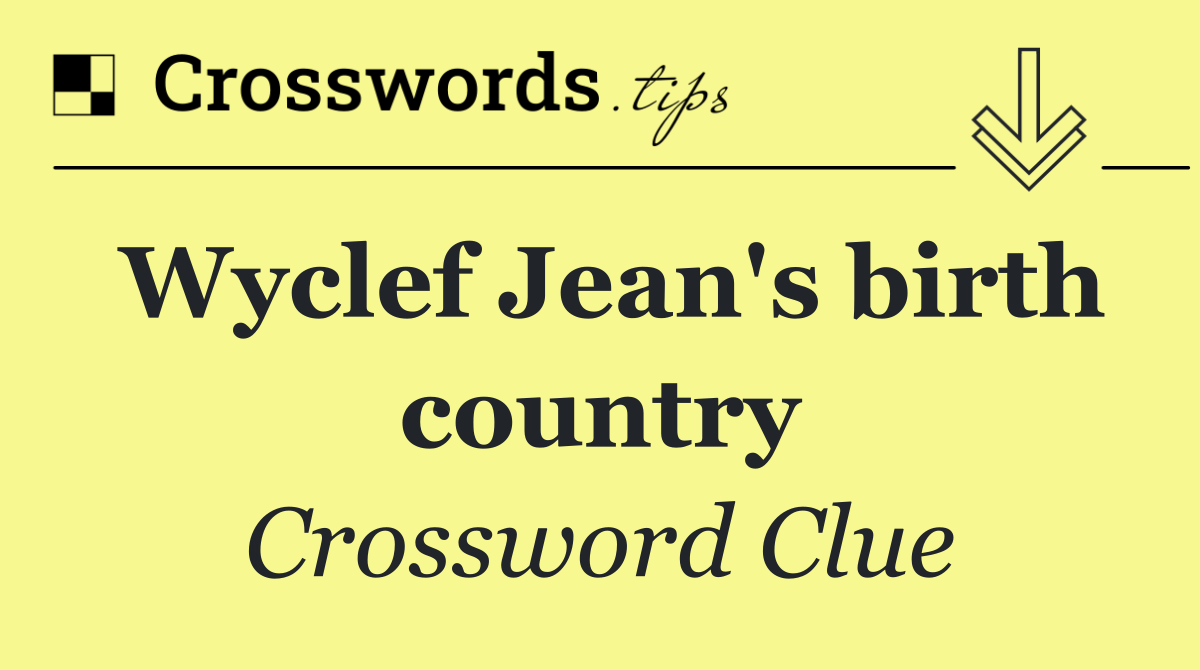 Wyclef Jean's birth country