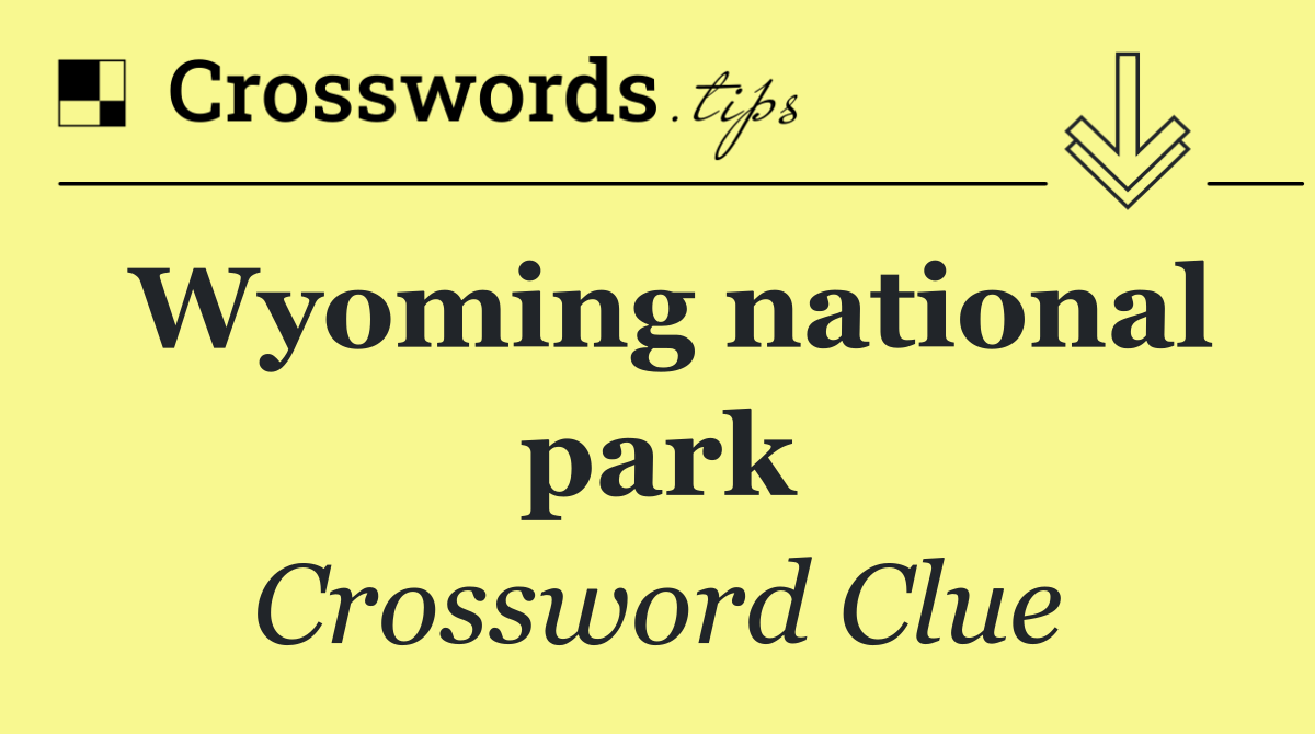 Wyoming national park