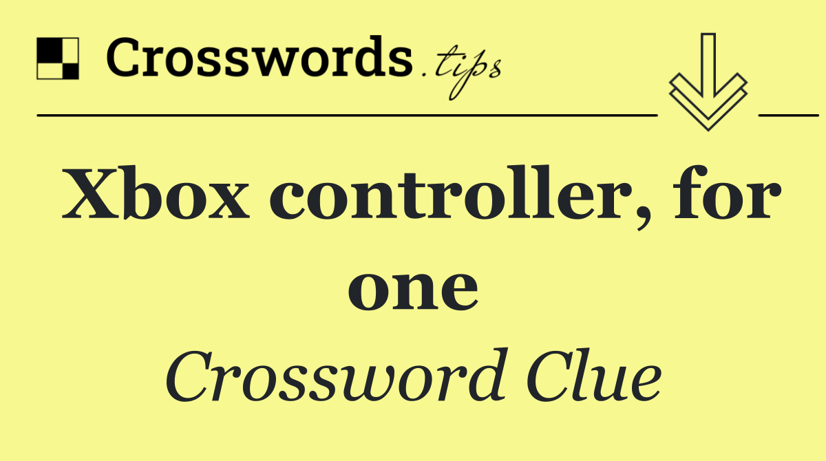 Xbox controller, for one
