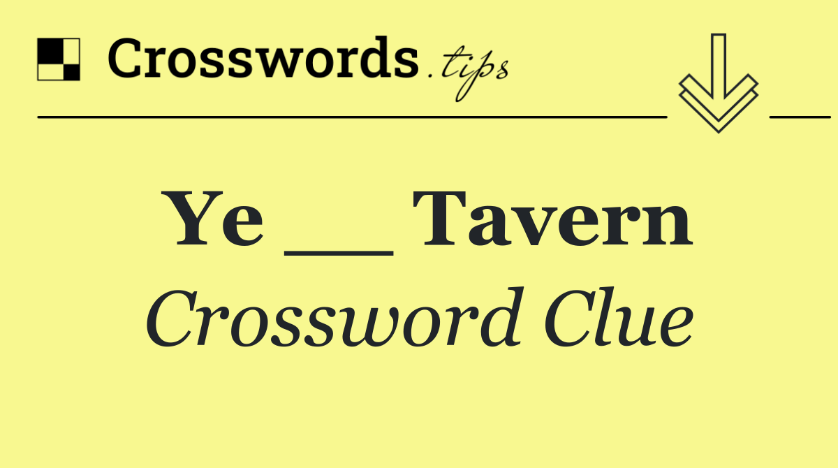 Ye __ Tavern