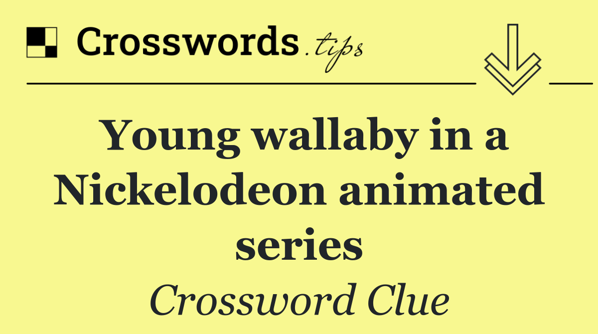 Young wallaby in a Nickelodeon animated series