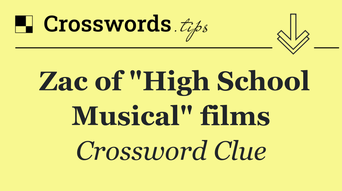 Zac of "High School Musical" films