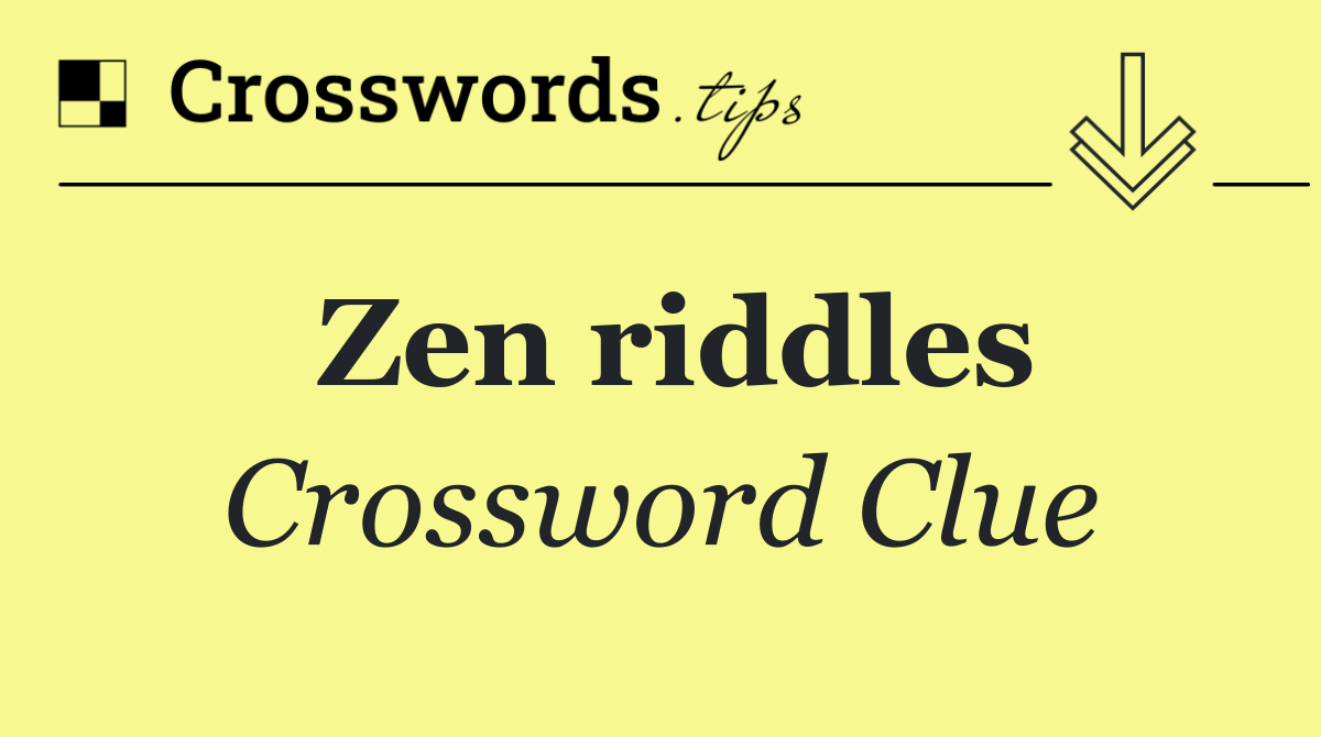 Zen riddles