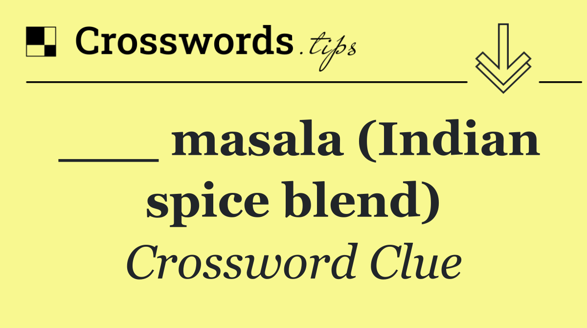 ___ masala (Indian spice blend)