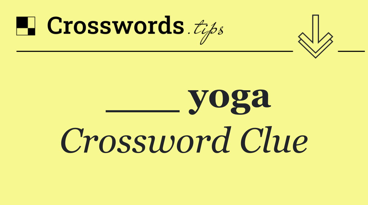 ___ yoga