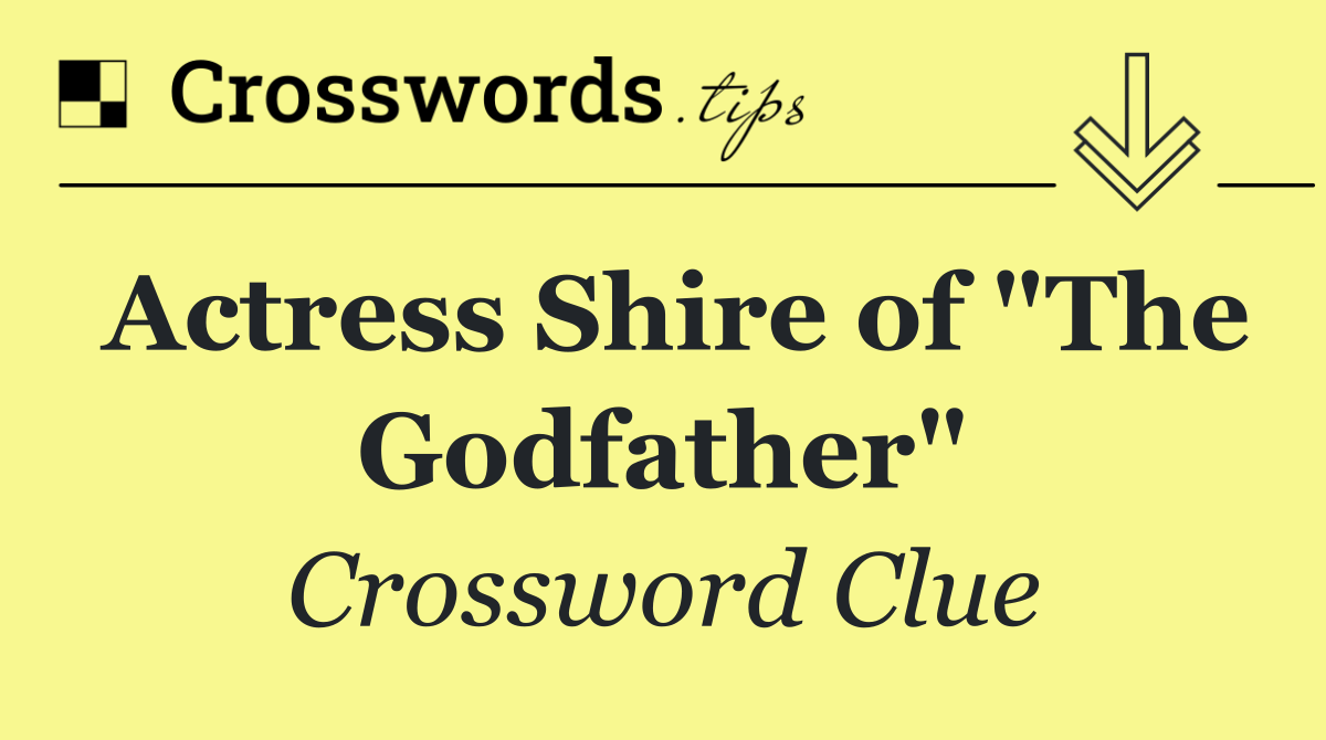 Actress Shire of "The Godfather"