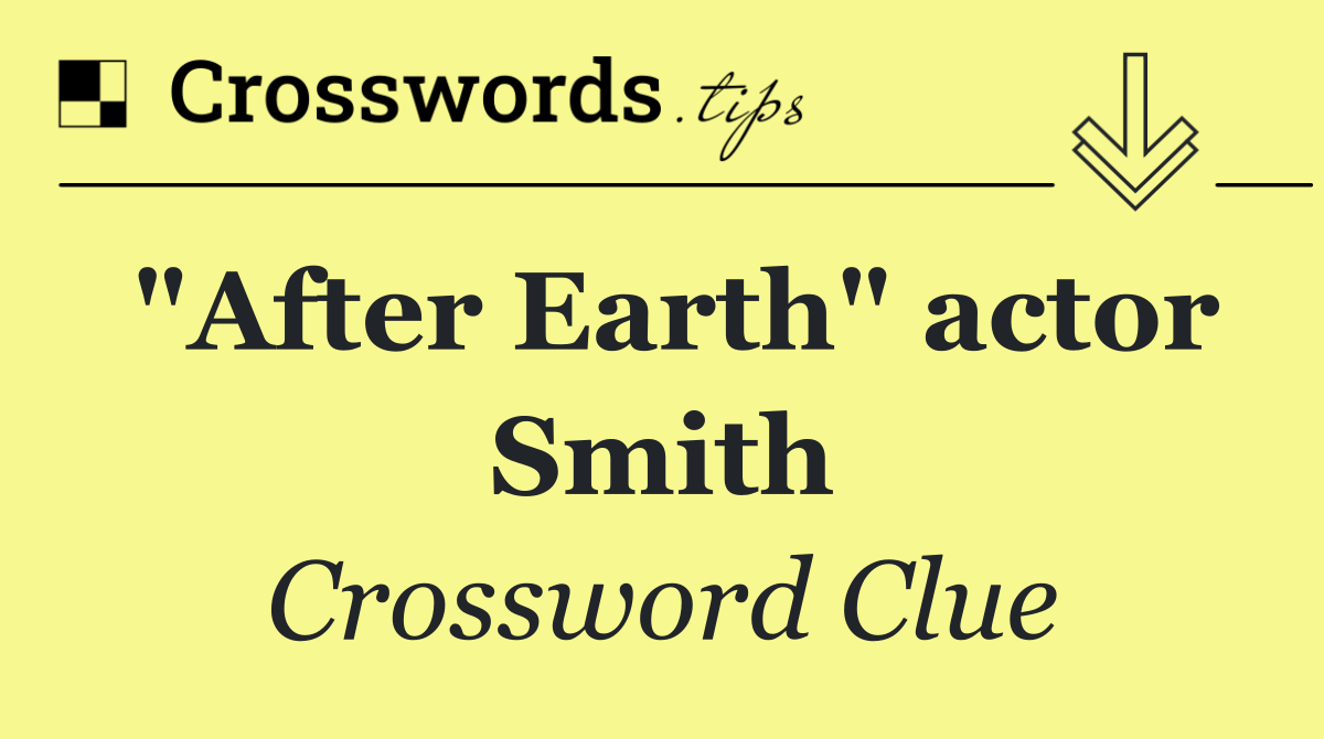 "After Earth" actor Smith