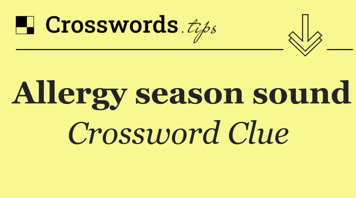 Allergy season sound