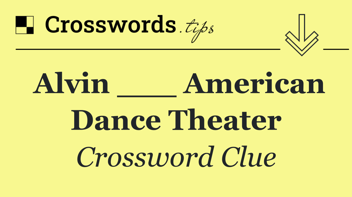 Alvin ___ American Dance Theater