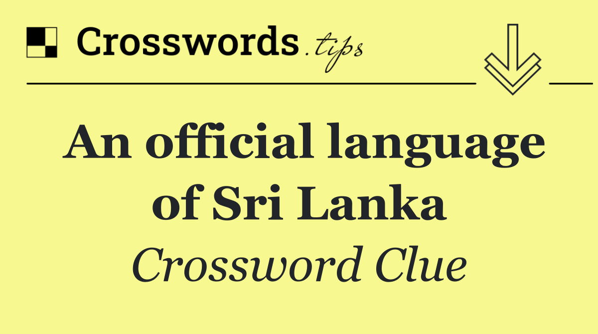 An official language of Sri Lanka