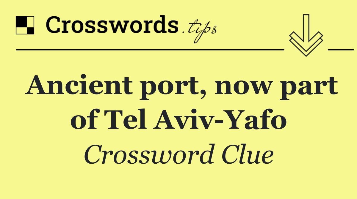 Ancient port, now part of Tel Aviv Yafo