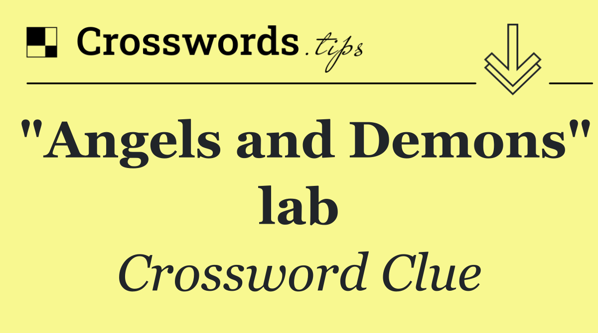"Angels and Demons" lab