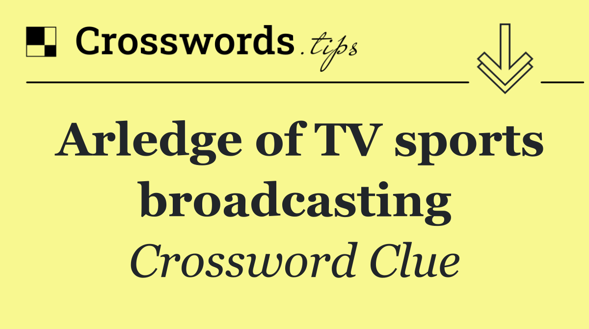 Arledge of TV sports broadcasting