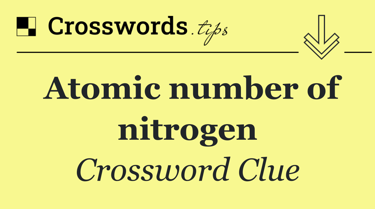 Atomic number of nitrogen